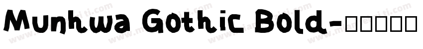 Munhwa Gothic Bold字体转换